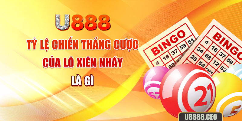 Tỷ lệ chiến thắng cược của lô xiên nháy là gì